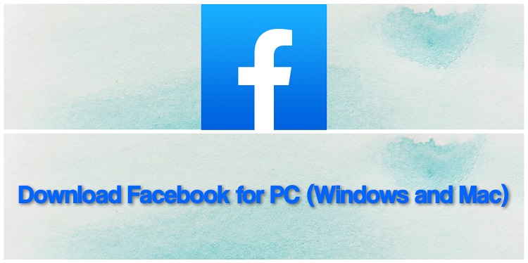 Download Facebook for PC (Windows and Mac)