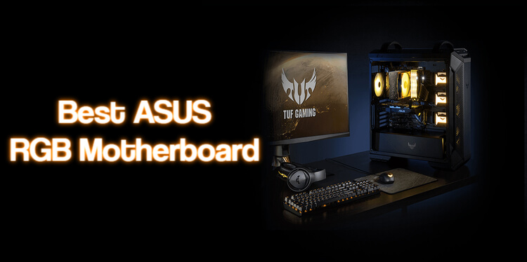 Best ASUS RGB Motherboard