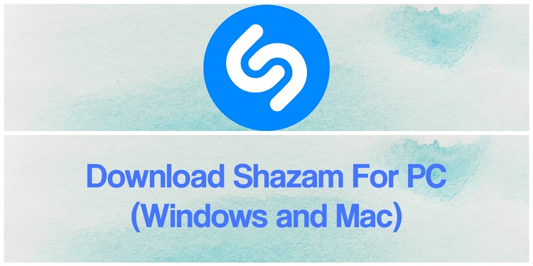 Download Shazam for PC (Windows and Mac)