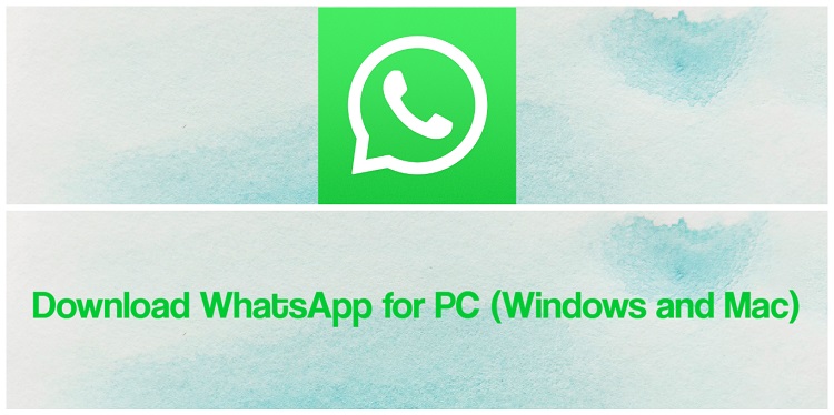 Download WhatsApp for PC (Windows and Mac)