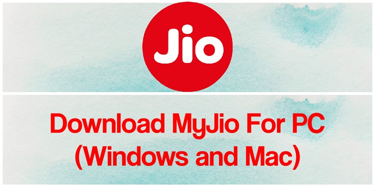 Download MyJio for PC (Windows and Mac)