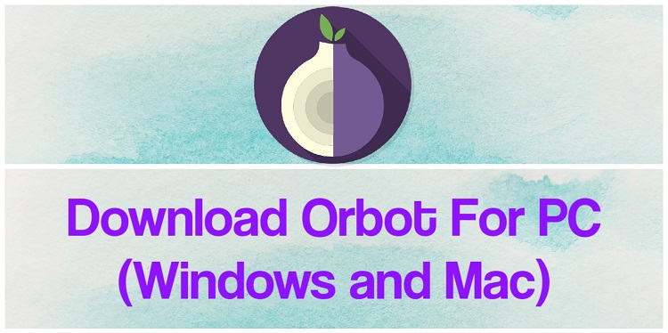 Download Orbot for PC (Windows and Mac)