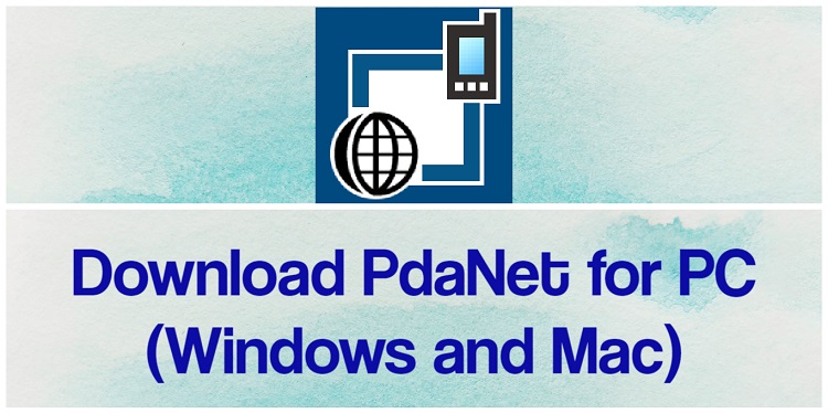 Download PdaNet for PC (Windows and Mac)