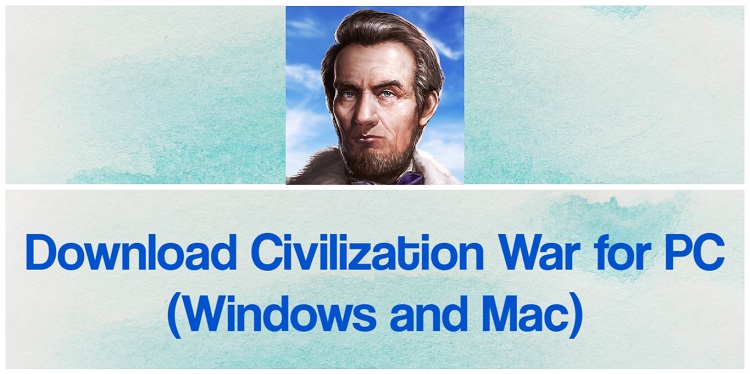 Download Civilization War for PC (Windows and Mac)