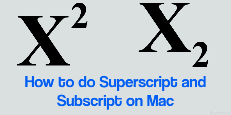 How to do Superscript and Subscript on Mac