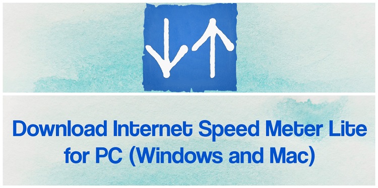 Download Internet Speed Meter Lite for PC (Windows and Mac)