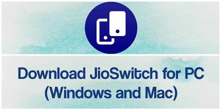 Download JioSwitch for PC (Windows and Mac)