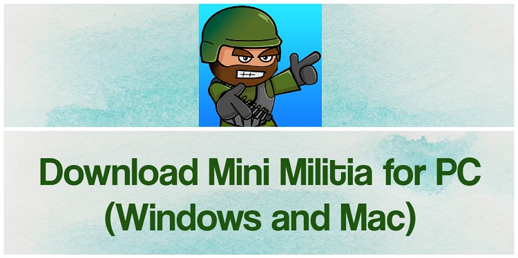 Download Mini Militia for PC (Windows and Mac)