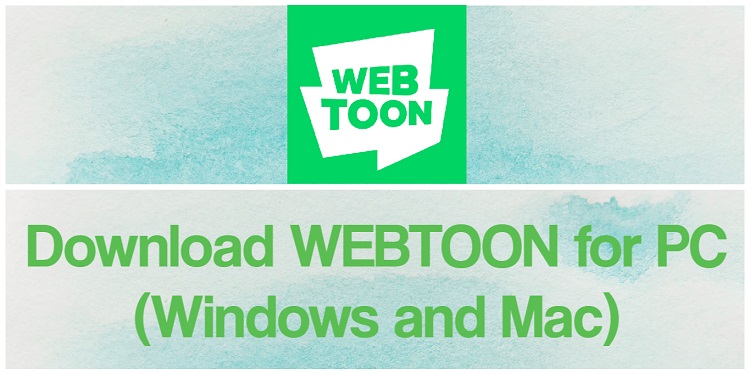 Download WEBTOON for PC (Windows and Mac)