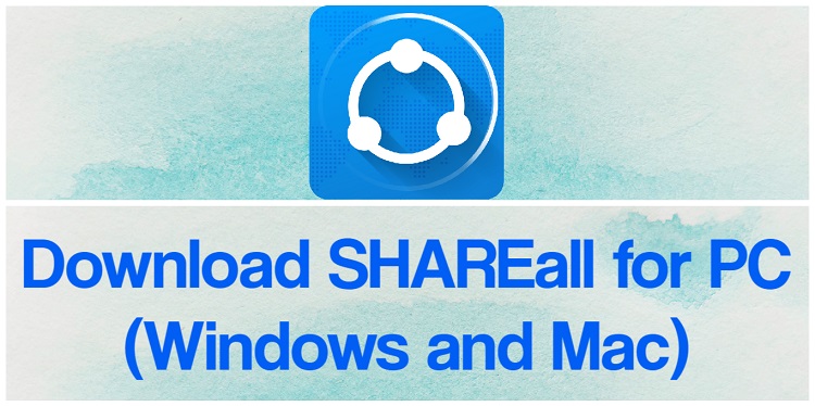 Download SHAREall for PC (Windows and Mac)