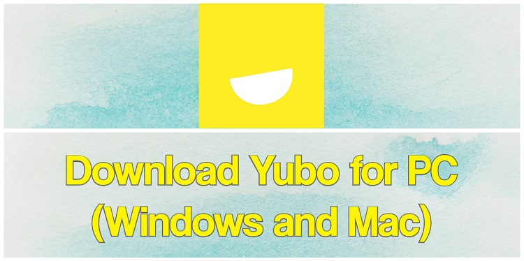 Download Yubo for PC (Windows and Mac)