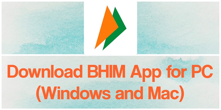 Download BHIM App for PC (Windows and Mac)