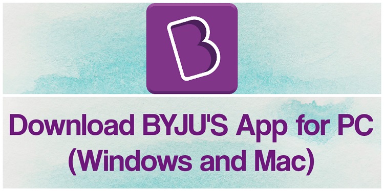 Download BYJU'S App for PC (Windows and Mac)