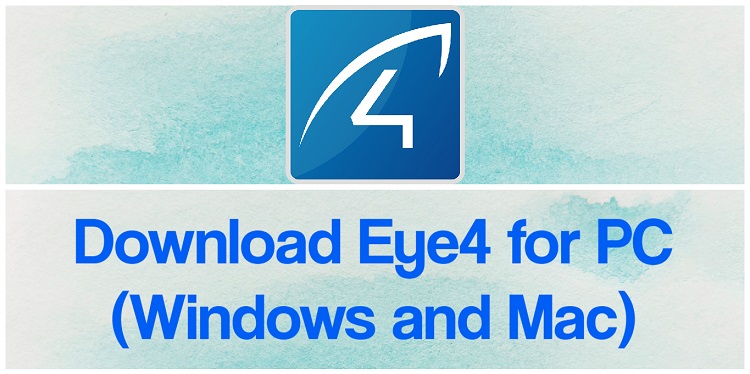 Download Eye4 for PC (Windows and Mac)