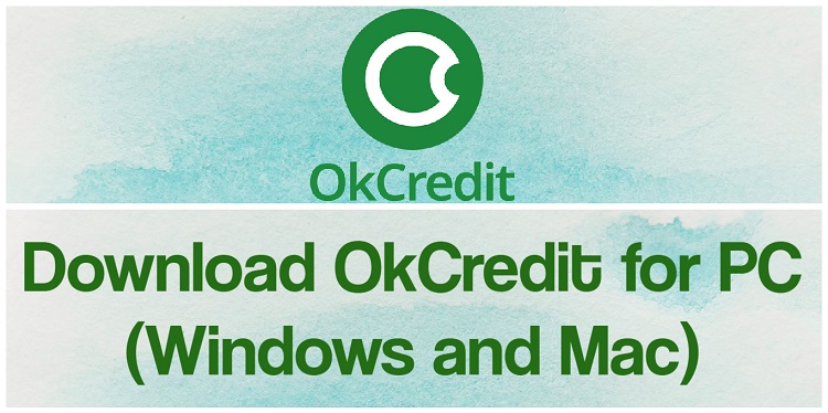 Download OkCredit for PC (Windows and Mac)