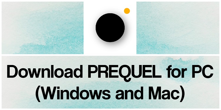 Download PREQUEL for PC (Windows and Mac)