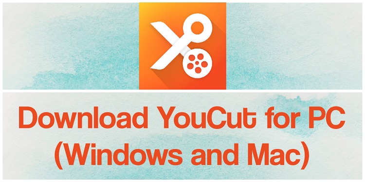 Download YouCut for PC (Windows and Mac)