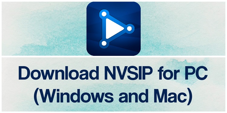 Download NVSIP for PC (Windows and Mac)