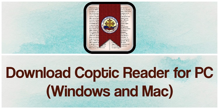 Download Coptic reader for PC (Windows and Mac)