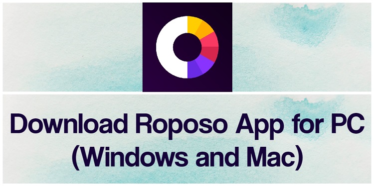 Download Roposo for PC (Windows and Mac)