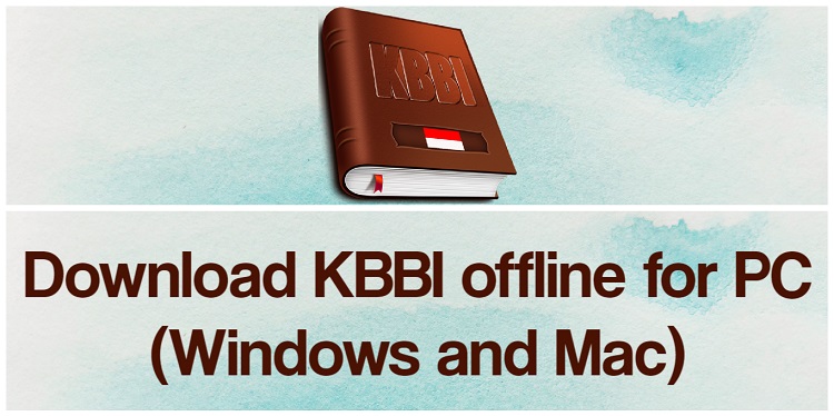 Download KBBI offline for PC (Windows and Mac)