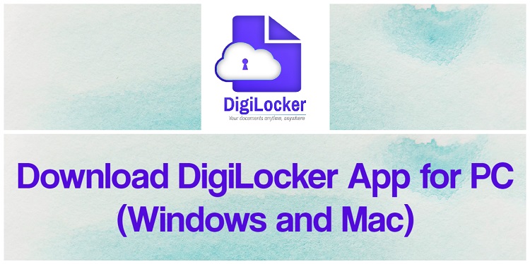 Download DigiLocker App for PC (Windows and Mac)