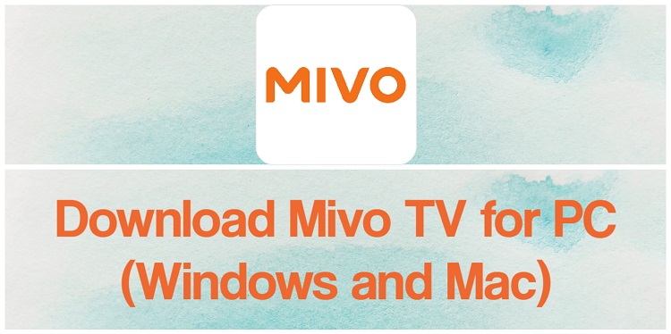 Download Mivo TV for PC (Windows and Mac)