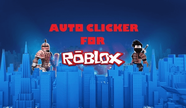 How to use Auto Clicker to play Roblox?